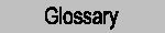 [Glossary]